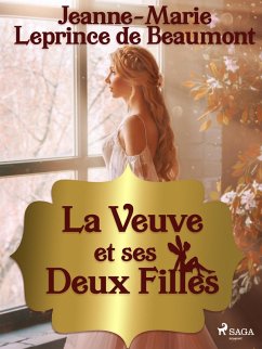 La Veuve et ses Deux Filles (eBook, ePUB) - De Beaumont, Madame Leprince