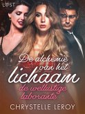 De alchemie van het lichaam: de wellustige laborante - Erotisch verhaal (eBook, ePUB)
