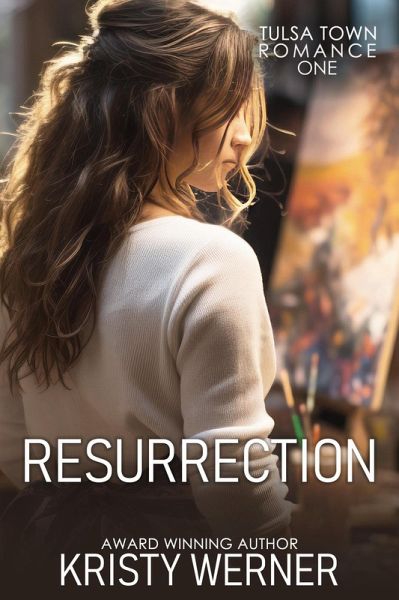 Resurrection (Tulsa Town Romance, #1) (eBook, ePUB)