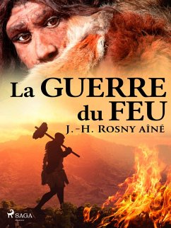 Cover La Guerre du Feu (eBook, ePUB)
