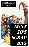 Aunt Jo's Scrap Bag (eBook, ePUB)