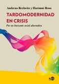 Tardomodernidad en crisis (eBook, ePUB)