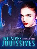 Incisives jouissives - Une nouvelle érotique (eBook, ePUB)
