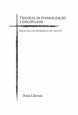 Teologia da Evangelizacao e Discipulado (eBook, ePUB)