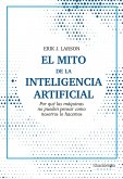 El mito de la inteligencia artificial (eBook, ePUB)