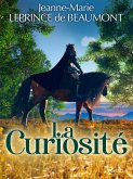 La Curiosité (eBook, ePUB) La Curiosité (eBook, ePUB)