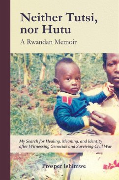Cover Neither Tutsi, Nor Hutu: A Rwandan Memoir (eBook, ePUB)