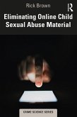 Eliminating Online Child Sexual Abuse Material (eBook, ePUB)