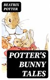 Potter's Bunny Tales (eBook, ePUB)