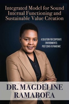 Integrated Model for Sound Internal Functioning and Sustainable Value Creat (eBook, ePUB) - Ramaboea, Magdeline