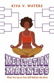 Meditation Madness (eBook, ePUB)