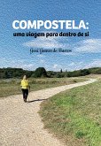 Compostela: uma viagem para dentro de si (eBook, ePUB)