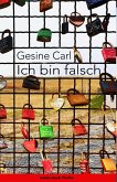 Ich bin falsch (eBook, ePUB)