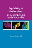 Psychiatry at Harborview: Care, Compassion and Community (eBook, ePUB)