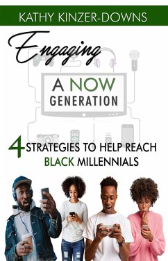 Engaging A Now Generation (eBook, ePUB) - Kinzer-Downs, Kathy