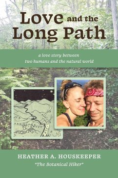 Love and the Long Path (eBook, ePUB) - Houskeeper, Heather A.