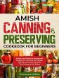 Amish Canning & Preserving Cookbook for... - Bild 1
