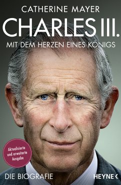 Charles III. – Mit dem Herzen eines Königs (eBook, ePUB) - Mayer, Catherine