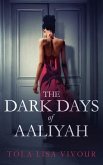 The Dark Days of Aaliyah (eBook, ePUB)