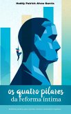 Os Quatro Pilares da Reforma Intima (eBook, ePUB)