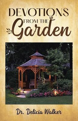 Devotions from the Garden (eBook, ePUB) Devotions from the Garden (eBook, ePUB)