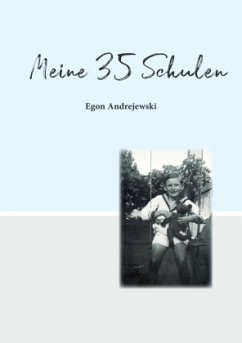 Meine 35 Schulen - Andrejewski, Egon