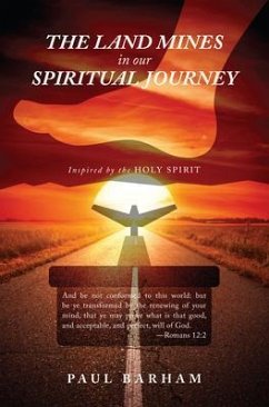 The Land Mines in Our Spiritual Journey (eBook, ePUB) - Barham, Paul