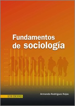 Fundamentos de sociologia general - 1ra edición (eBook, PDF) - Rodríguez Rojas, Armando