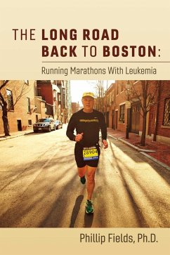 Cover Long Road Back to Boston: Running Marathons With Leukemia (eBook, ePUB)