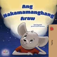 Ang Nakamamanghang Araw (eBook, ePUB) - Sagolski, Sam; KidKiddos Books