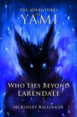 Who Lies Beyond Larendale (eBook, ePUB)
