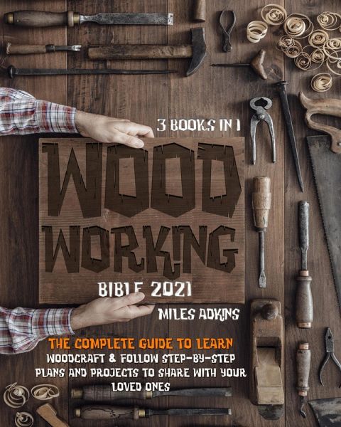 WoodWorking Bible 2021 (eBook, ePUB)