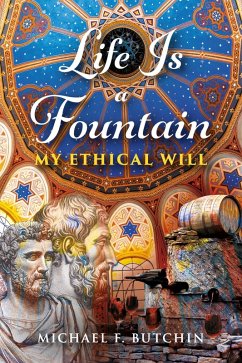 Life Is a Fountain (eBook, ePUB) - Butchin, Michael F.