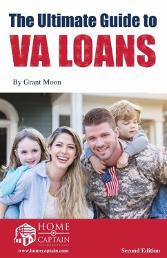 Ultimate Guide to VA Loans, 2nd Edition (eBook, ePUB) - Moon, Grant