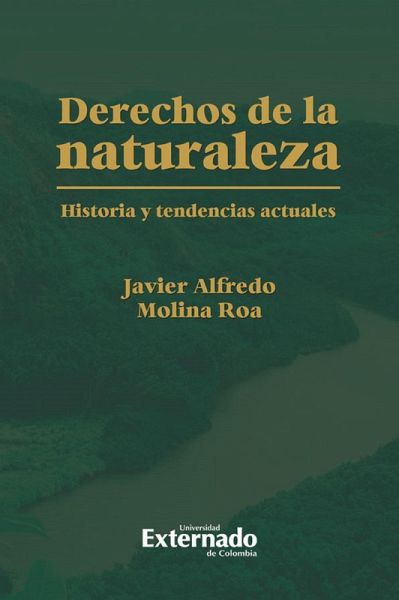 Derechos de la naturaleza historia y tendencias actuales (eBook, PDF)