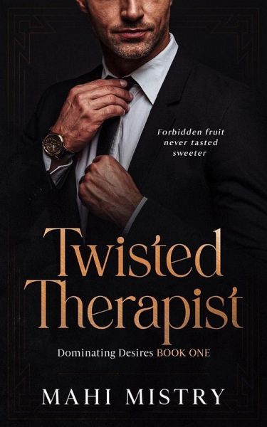 Twisted Therapist (Dominating Desires, #1) (eBook, ePUB) Twisted Therapist (Dominating Desires, #1) (eBook, ePUB)