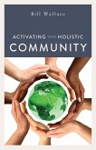 Activating Your Holistic Community (eBook, ePUB)