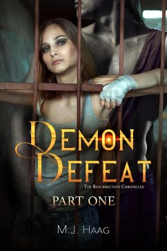 Cover Demon Defeat: Part One (The Resurrection Chronicles, #10) (eBook, ePUB)