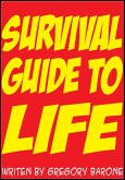 Survival Guide to Life (eBook, ePUB)