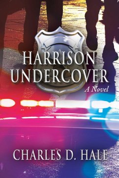 Harrison Undercover (eBook, ePUB) - Hale, Charles D.