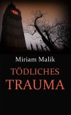 Tödliches Trauma (eBook, ePUB)