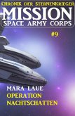 Mission Space Army Corps 9: ¿Operation Nachtschatten (eBook, ePUB)