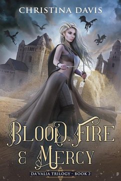 Cover Blood, Fire & Mercy (The Da'Valia Trilogy, #2) (eBook, ePUB)