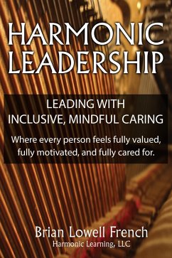 Harmonic Leadership (eBook, ePUB) - French, Brian Lowell