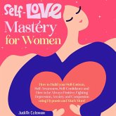 Self Love Mastery for Women (eBook, ePUB)