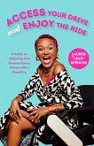 Access Your Drive and Enjoy the Ride (eBook, ePUB) Access Your Drive and Enjoy the Ride (eBook, ePUB)