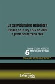 La servidumbre petrolera. estudio de la ley 1274 de 2009 a partir del derecho civil (eBook, PDF)