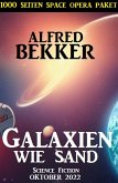 Galaxien wie Sand: 1000 Seiten Space Opera Paket Oktober 2022 (eBook, ePUB)