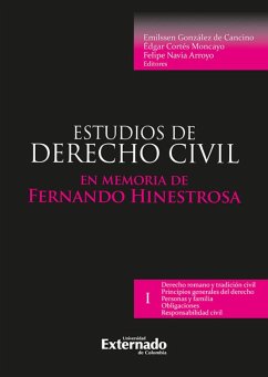 Estudios de derecho civil I en memoria de fernando hinestrosa (eBook, PDF) - González de Cancino, Emilssen; Cortés, Édgar; Navia Arroyo, Felipe