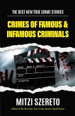 The Best New True Crime Stories: Crimes of Famous & Infamous Criminals (eBook, ePUB)